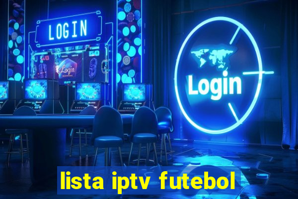 lista iptv futebol